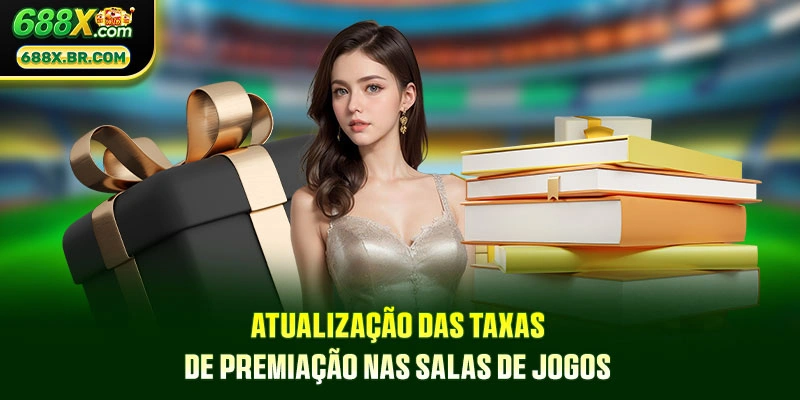 Atualização das taxas de premiação nas salas de jogos