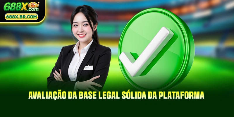 Avaliação da base legal sólida da plataforma