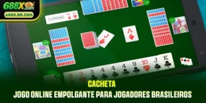 Cacheta - Jogo Online Empolgante Para Jogadores Brasileiros