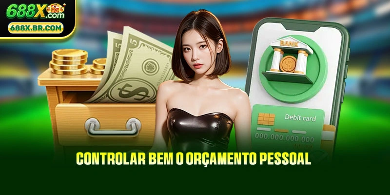 Controlar bem o orçamento pessoal