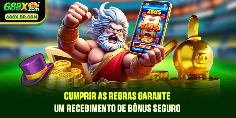 Cumprir as regras garante um recebimento de bônus seguro