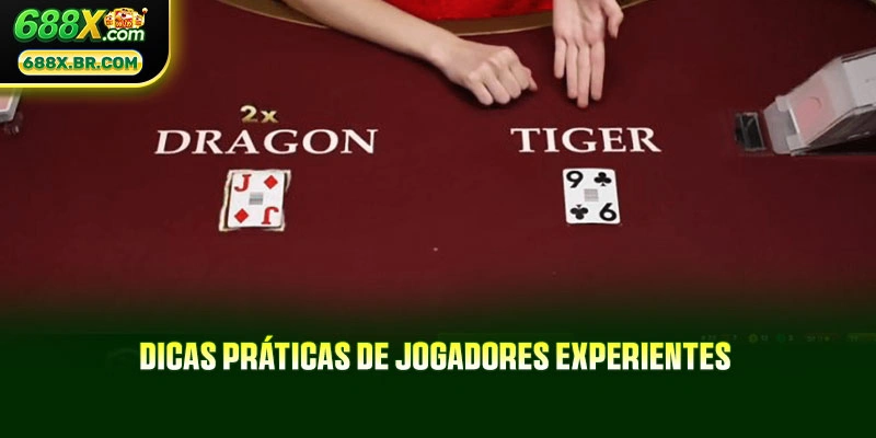 Dicas Práticas de Jogadores Experientes