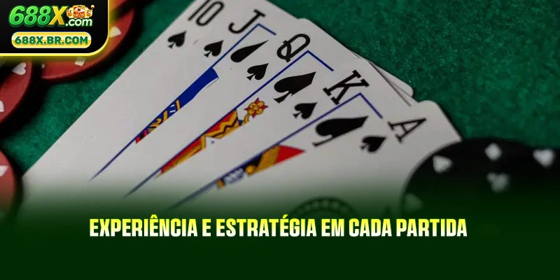 Experiência e estratégia em cada partida