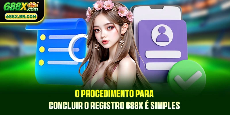 O procedimento para concluir o registro 688X é simples