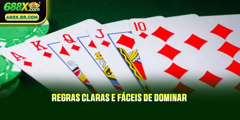 Regras claras e fáceis de dominar