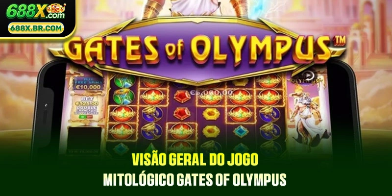 Gates Of Olympus - Slot Game Com Tema Dos Deuses Zeus 1 Visão geral do jogo mitológico Gates of Olympus